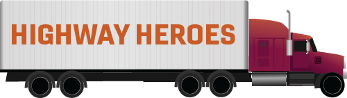 Highway Heroes written on the trailer of a semi-truck